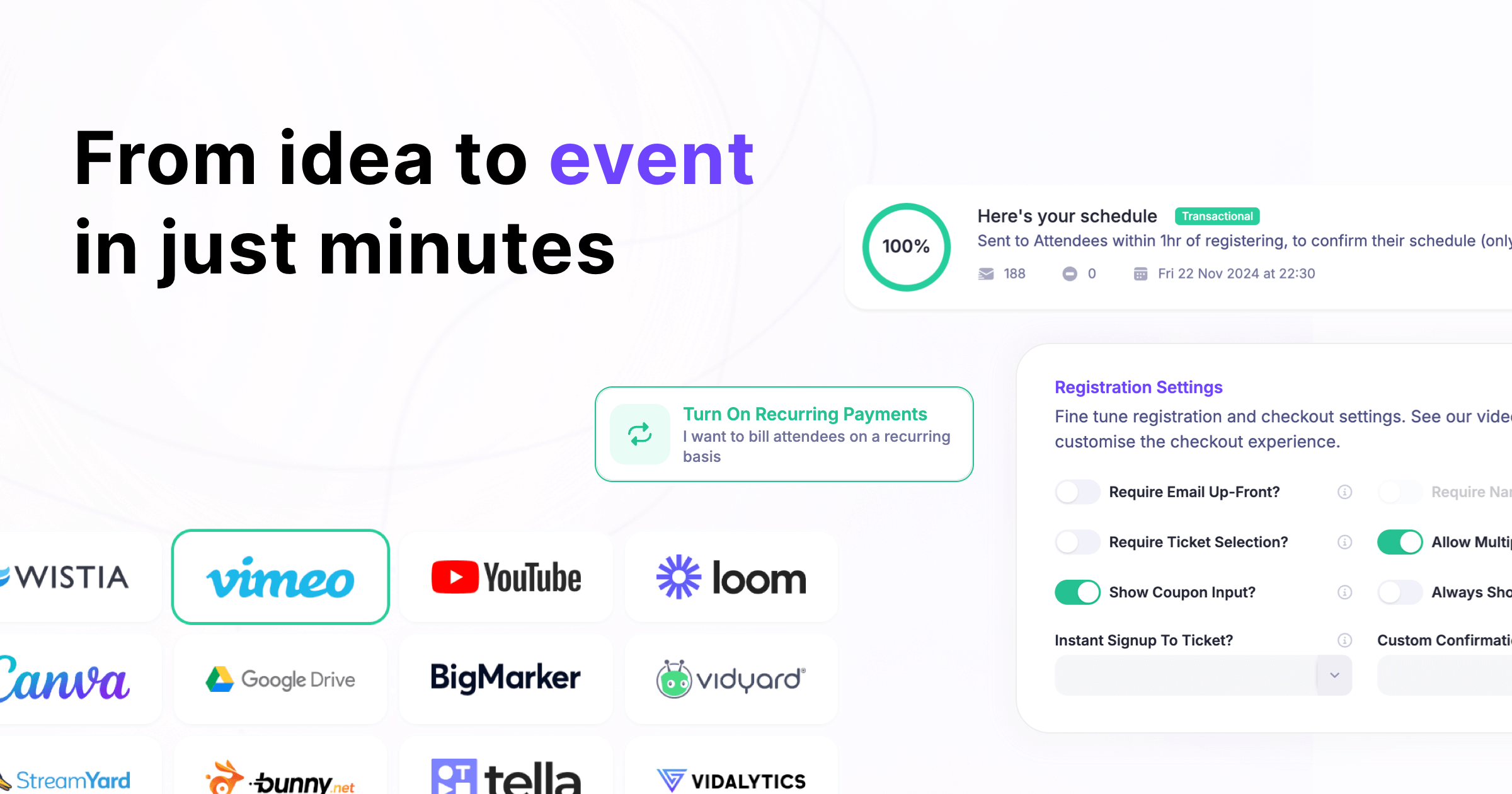 Create events in minutes, not weeks