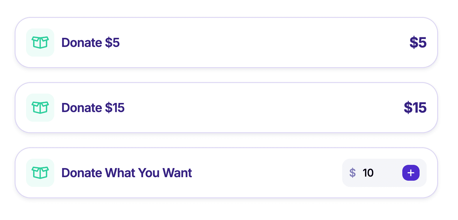 If you run a non-profit or are raising money for a cause, you can accept donations during the checkout process.