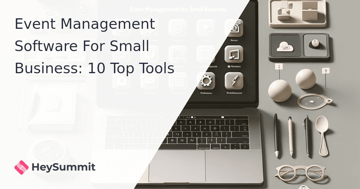 Event Management Software For Small Business: 10 Top Tools