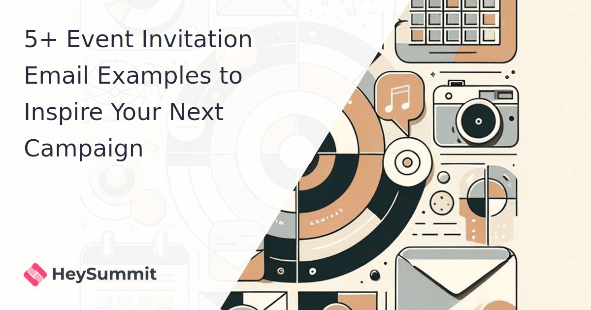 5+ Event Invitation Email Examples to Inspire Your Next Campaign