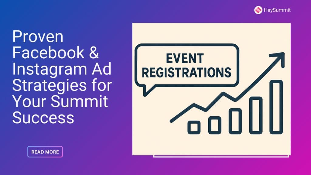 Proven Facebook & Instagram Ad Strategies for Your Virtual Summit Success