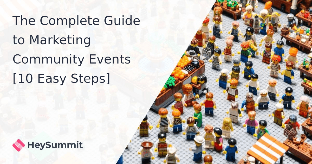 The Complete Guide to Marketing Community Events [10 Easy Steps]