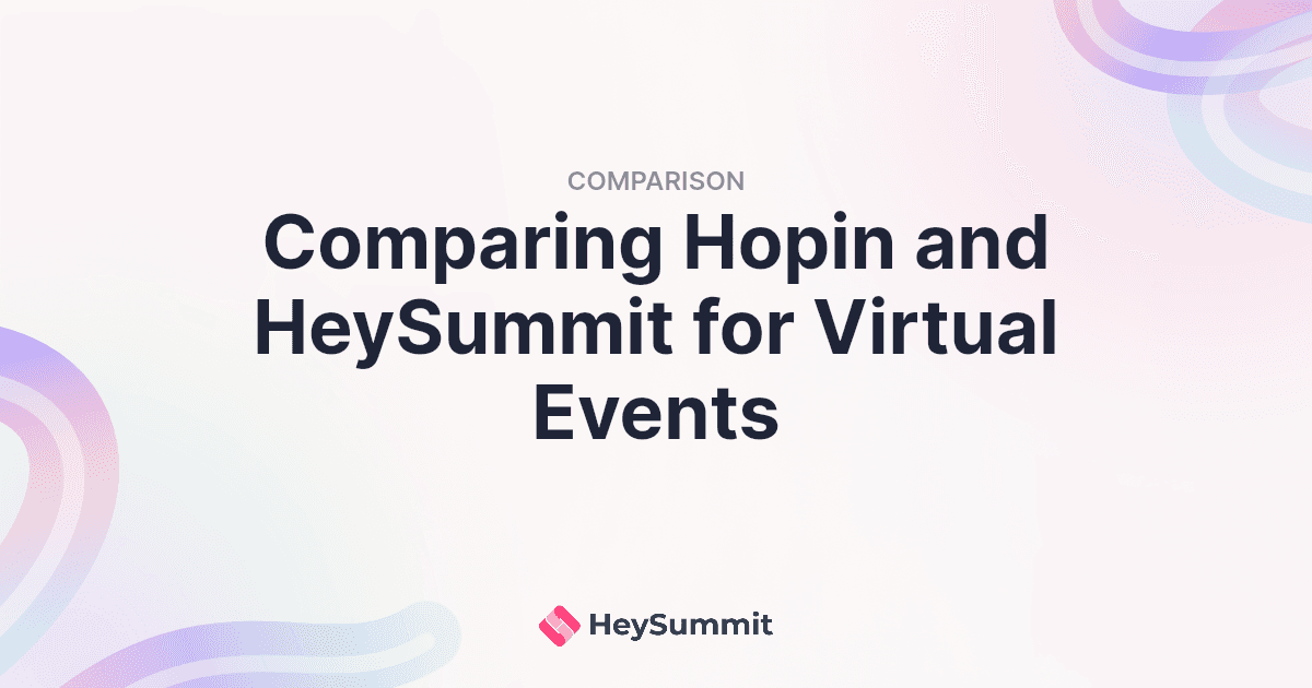 Hopin Alternative: What’s the Best Platform for Hosting a Virtual Event?