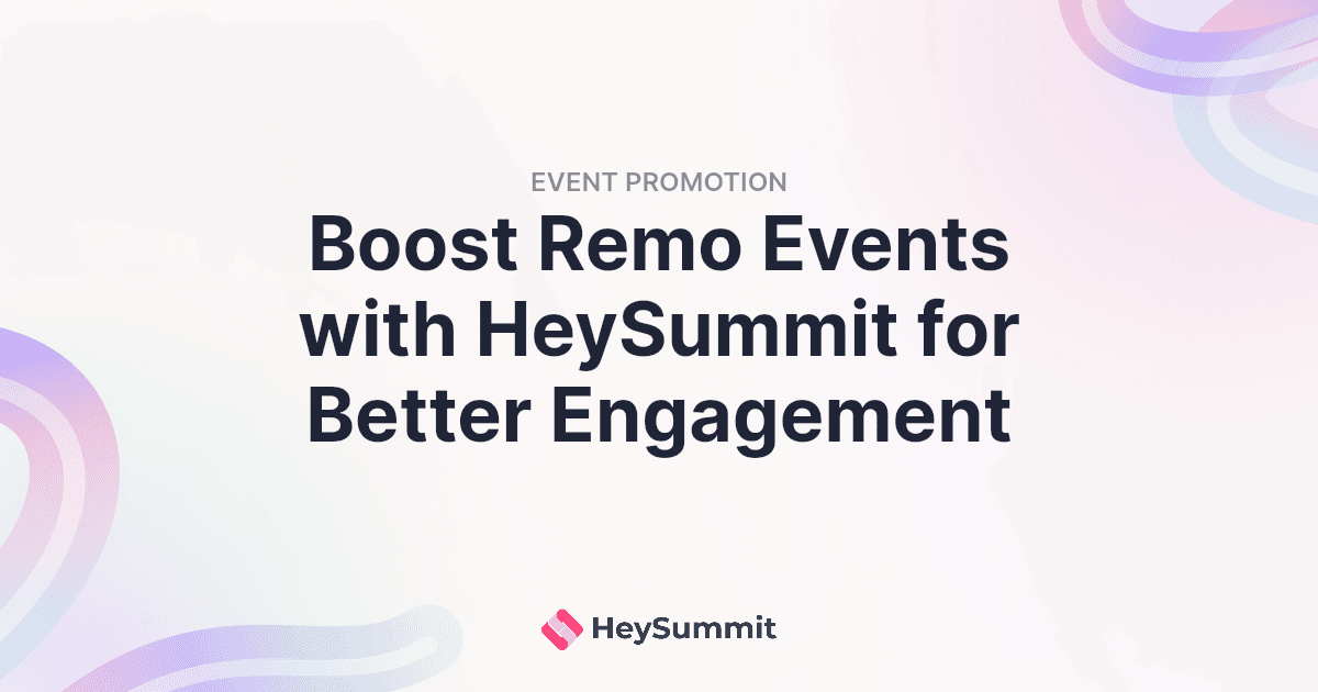 Remo (and how to boost it with HeySummit)