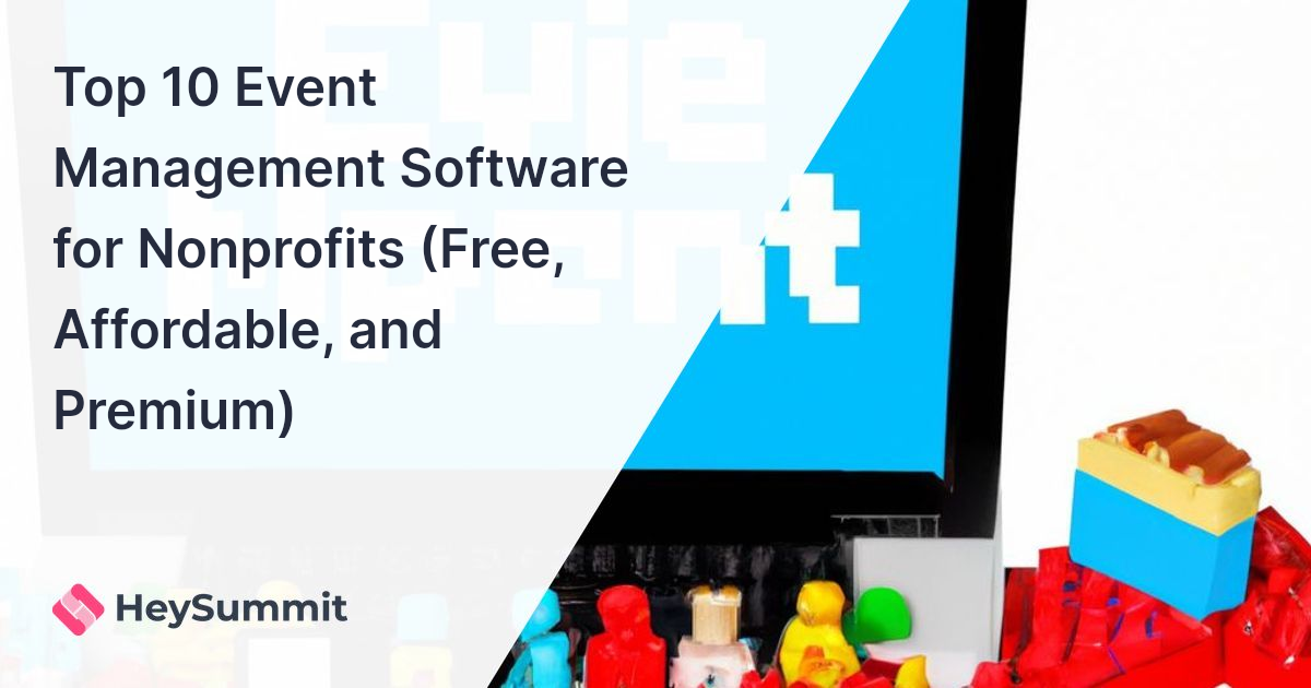 Top 10 Event Management Software for Nonprofits (Free, Affordable, and Premium) 