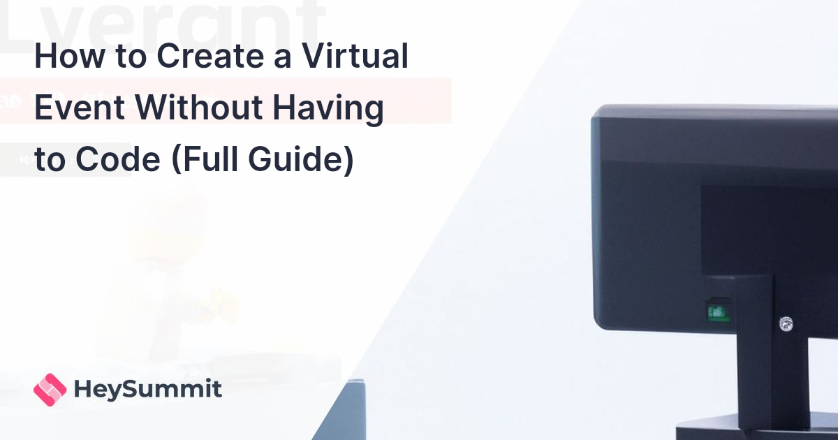 How to Create a Virtual Event Without Having to Code (Full Guide)